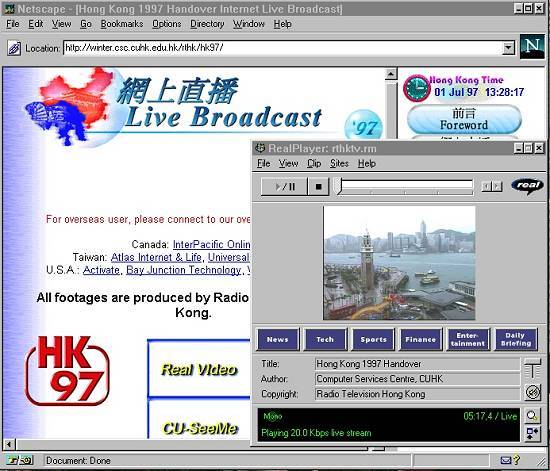 A passagem de Hong-Kong para a China em 1� de julho de 1997 foi transmitida via Real Player