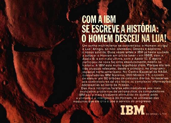 An�ncio da IBM em julho de 1969: 80 bilh�es de c�lculos/dia. Hoje, bastariam alguns segundos