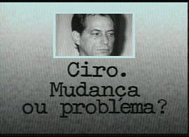 Publicidade anti-Ciro Gomes na televis�o, em 23/8/2002: a pergunta final