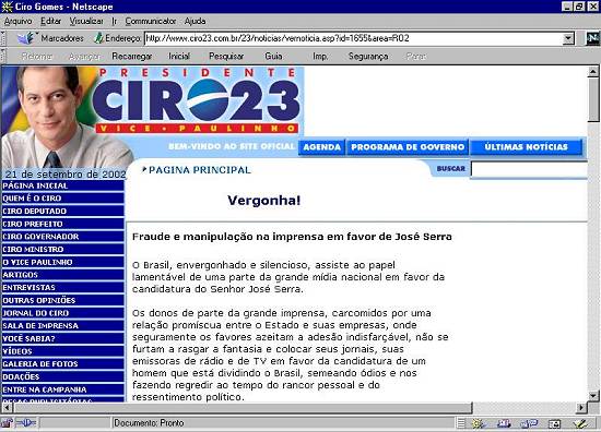 O candidato Ciro Gomes aproveitou a oportunidade para tecer amplas cr�ticas � chamada 'grande imprensa'