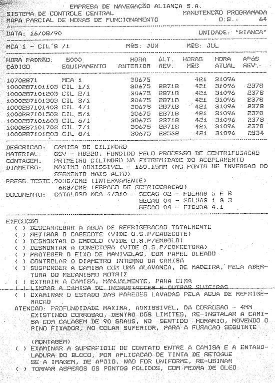 Uma das listagens emitidas pelo computador do navio, para manuten��o de um cilindro do motor
